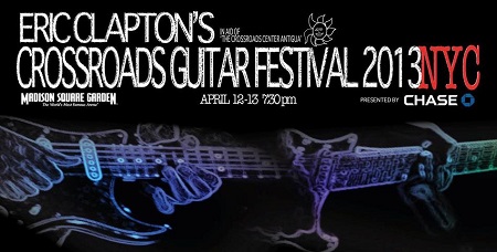 2013 Crossroads Guitar Festival and Clapton US Tour